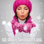 spray tan profits even in winter